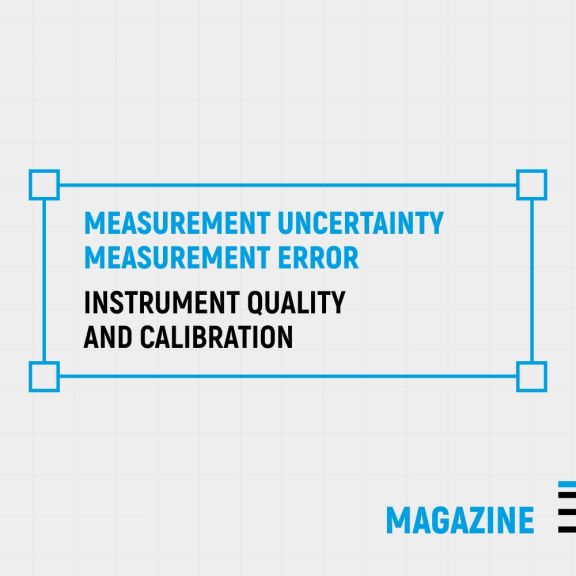 Measurement Uncertainty, Measurement Error, Instrument Quality, and Calibration